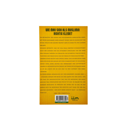 Korrekt Bedeckt - Wie man sich als Muslimin richtig kleidet