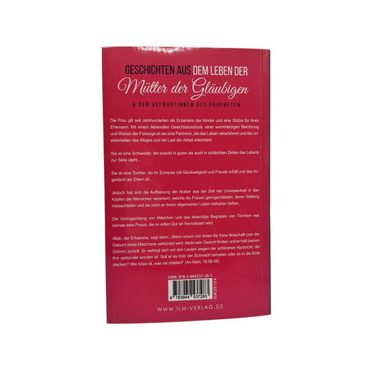 Geschichten aus dem Leben der Mütter der Gläubigen und der Gefährtinnen des Propheten