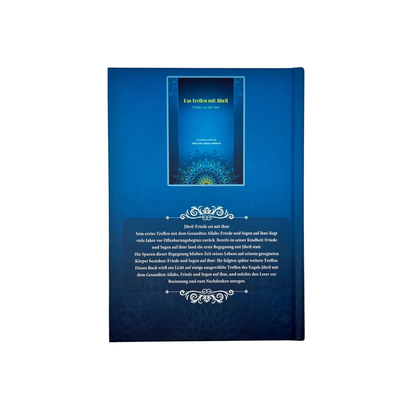 Das Treffen mit Jibril (Friede sei mit ihm)