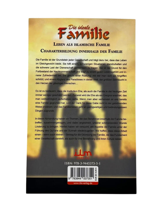 Die ideale Familie - Familiäre Tugenden & Werte nach dem Vorbild des Propheten
