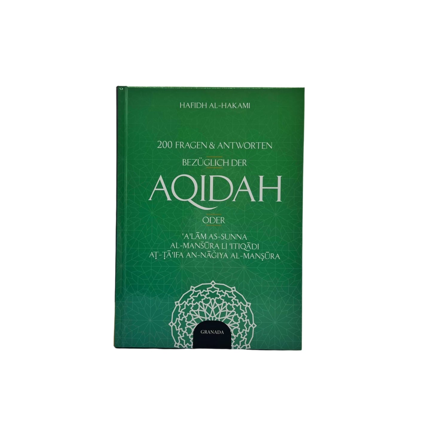 200 Fragen und Antworten bezüglich der Aqidah - Verbesserte Neuauflage
