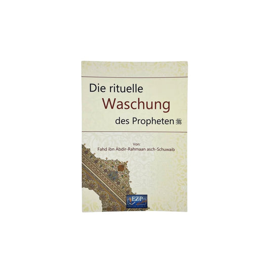 Die rituelle Waschung des Propheten