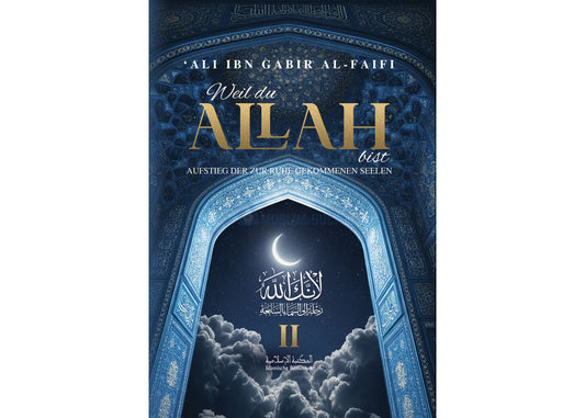Weil du Allah bist Teil 2