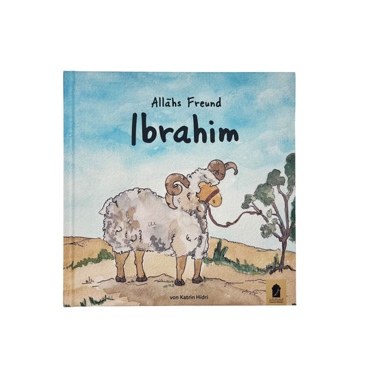 Allahs Freund Ibrahim