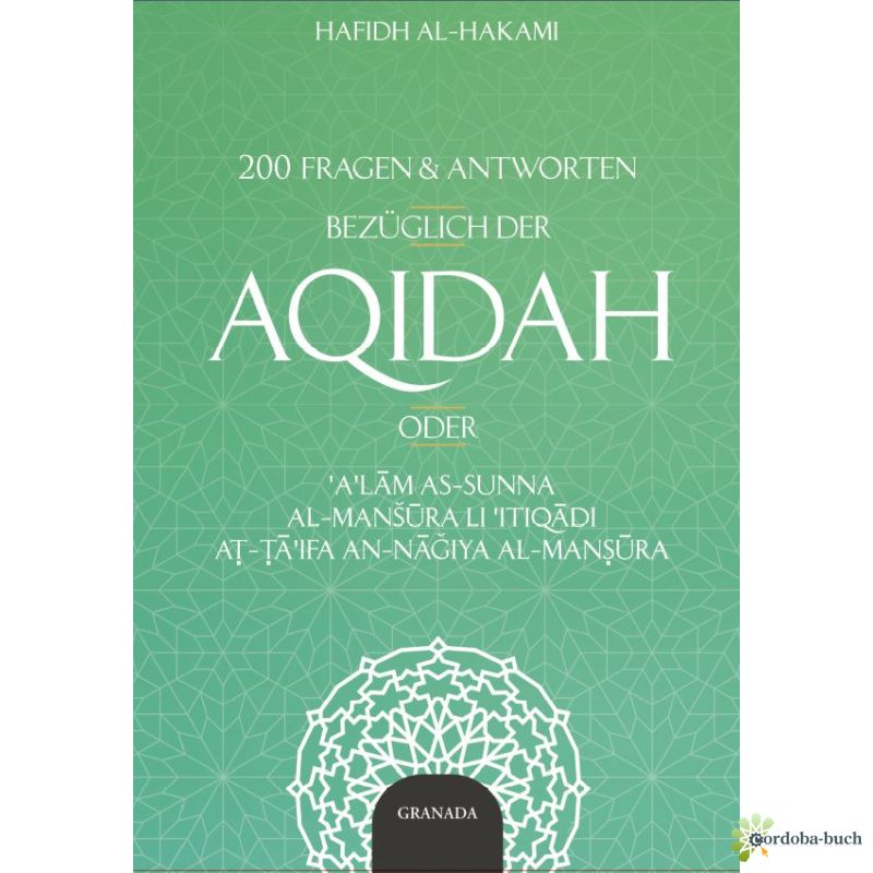 200 Fragen und Antworten bezüglich der Aqidah - Verbesserte Neuauflage  zum