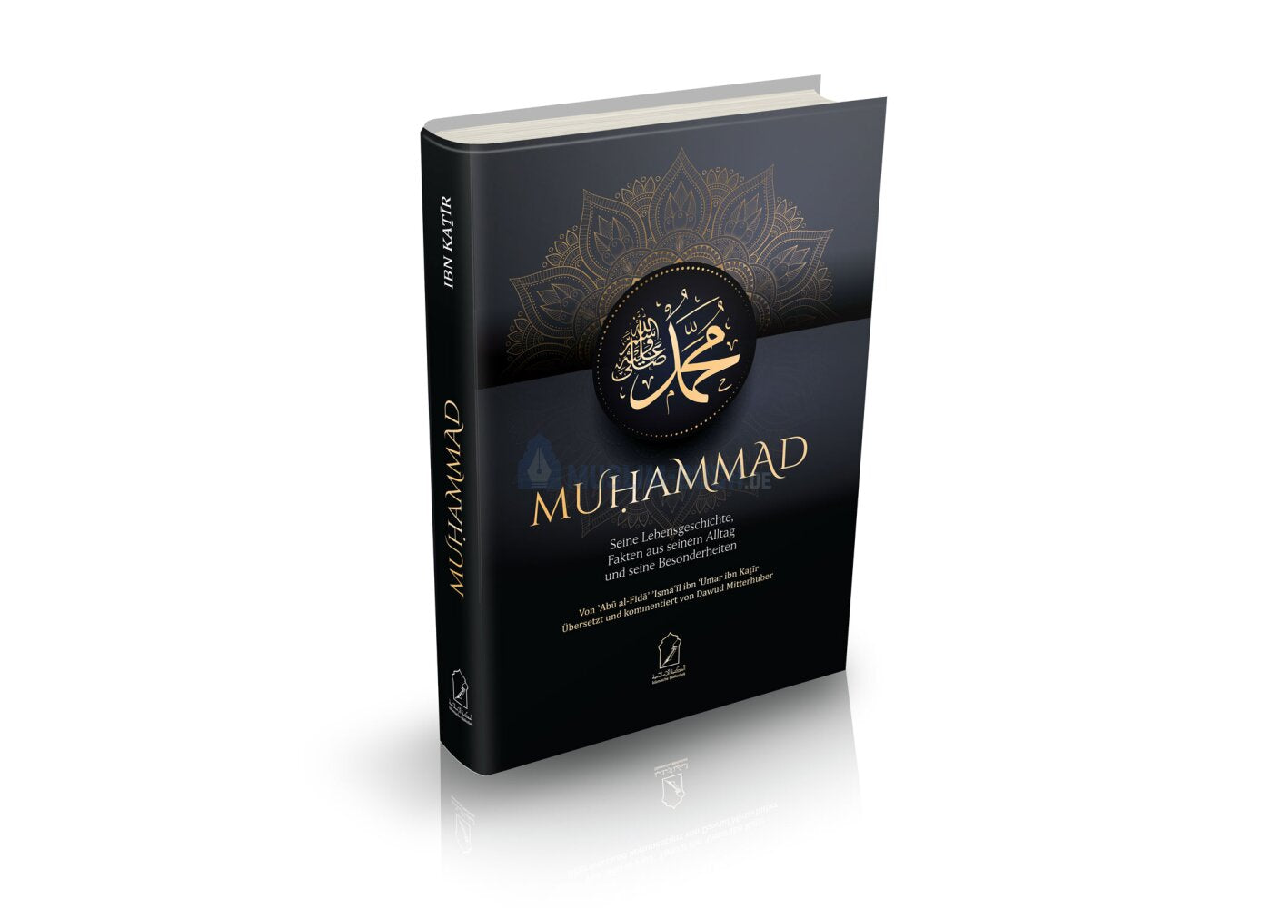 Muhammad (s) seine Lebensgeschichte - Ibn Kathir