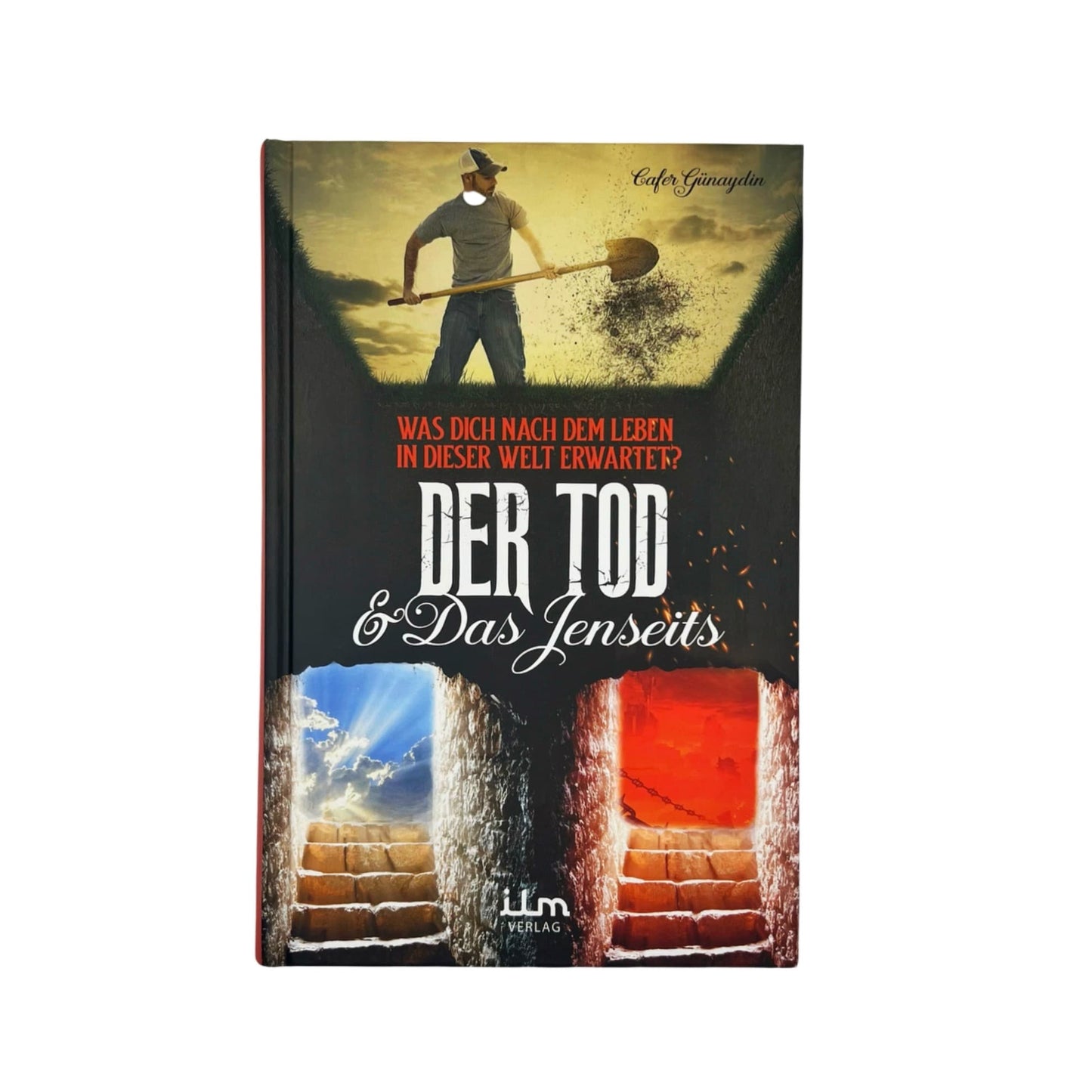 Der Tod & das Jenseits - Was Dich nach dem Leben in dieser Welt erwartet?