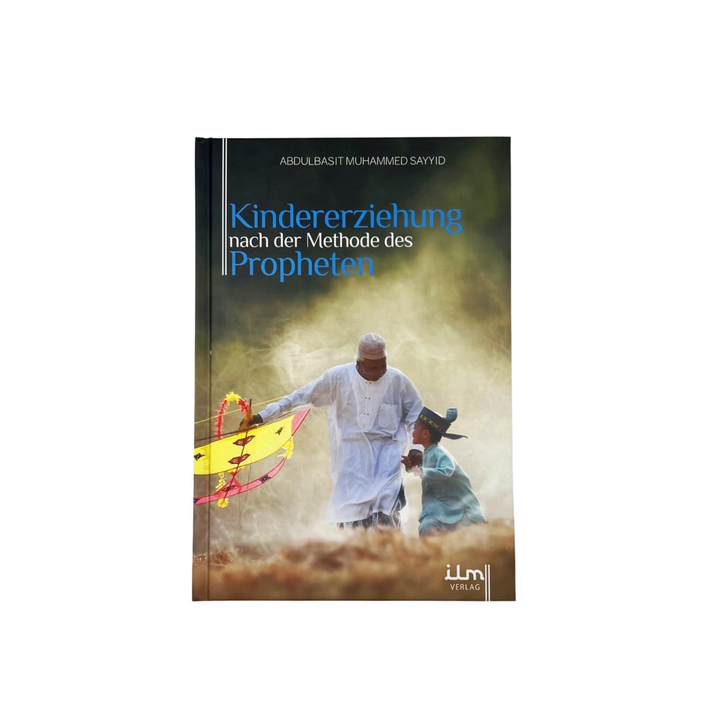 Kindererziehung nach der Methode des Propheten