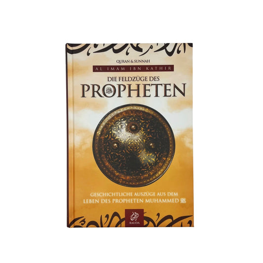 Die Feldzüge des Propheten s. - Ibn Kathir