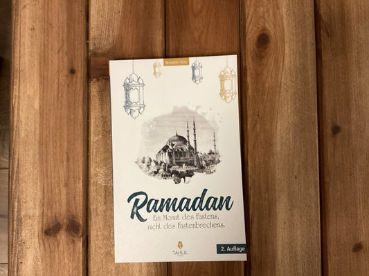 Ramadan ein Monat des Fastens. Nicht des Fastenbrechens.
