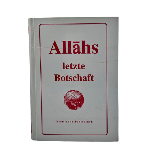 Allahs letzte Botschaft