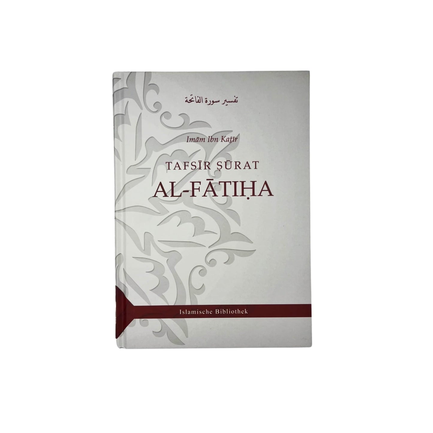 Tafsir Surat Al-Fatiha (Die Eröffnende) von Imam Ibn Kathir