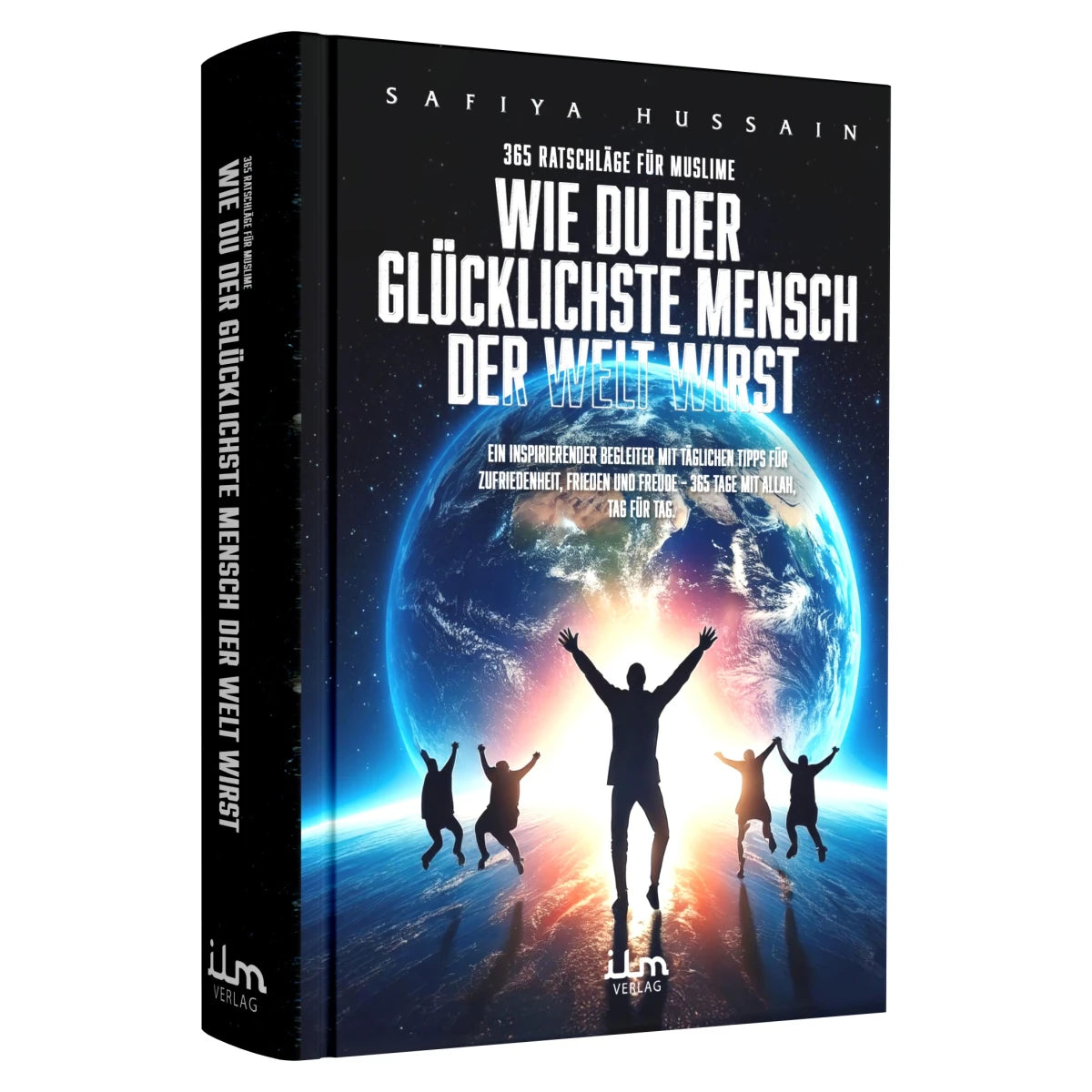 Wie du der glücklichste Mensch der Welt wirst