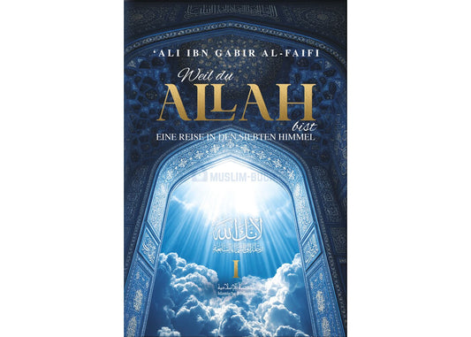 Weil du Allah bist