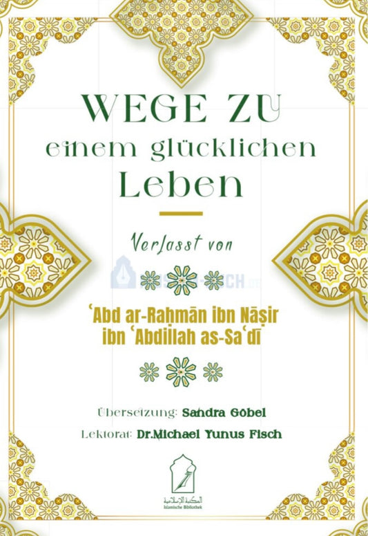 Wege zu einem glücklichen Leben