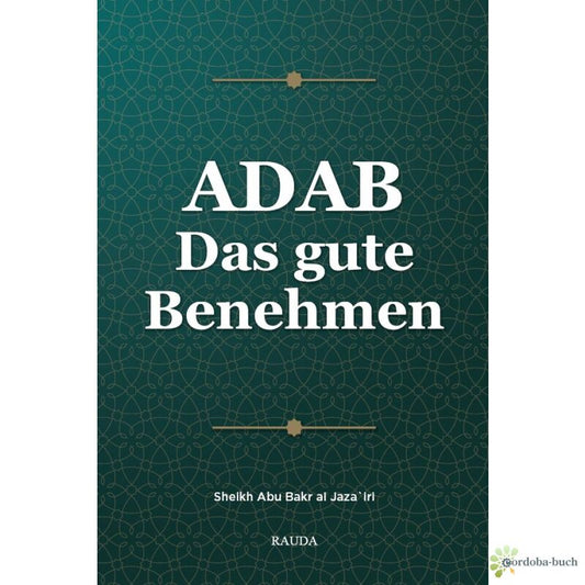 Adab - Das gute Benehmen (Sheikh Al jazairi)