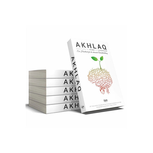Akhlaq -Ein Handbuch für die islamische Charakterbildung