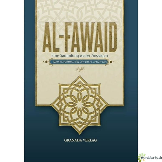 Al-Fawaid - Eine Sammlung weiser Aussagen (Neuauflage)