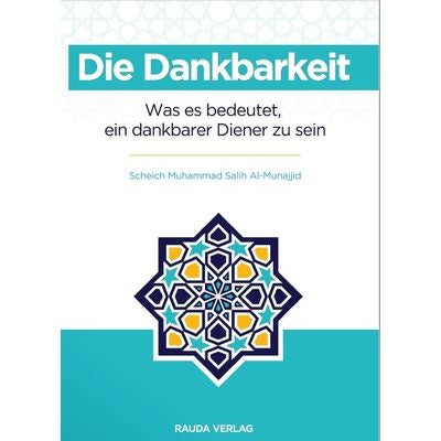Dankbarkeit - Was es bedeutet ein dankbarer Diener zu sein