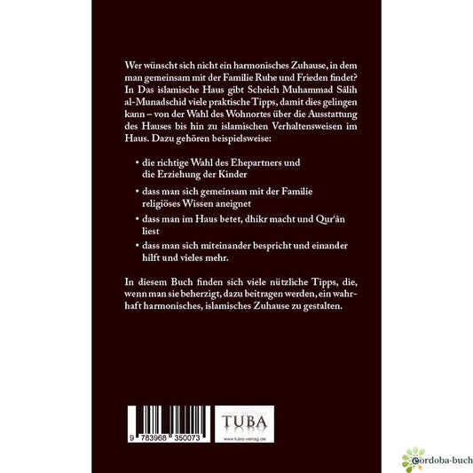 Das ideale Zuhause - Tipps zur Gestaltung eines harmonischen Familienlebens nach Quran und Sunna