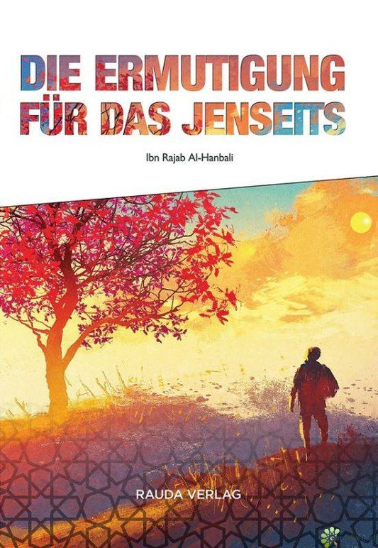 Die Ermutigung für das Jenseits