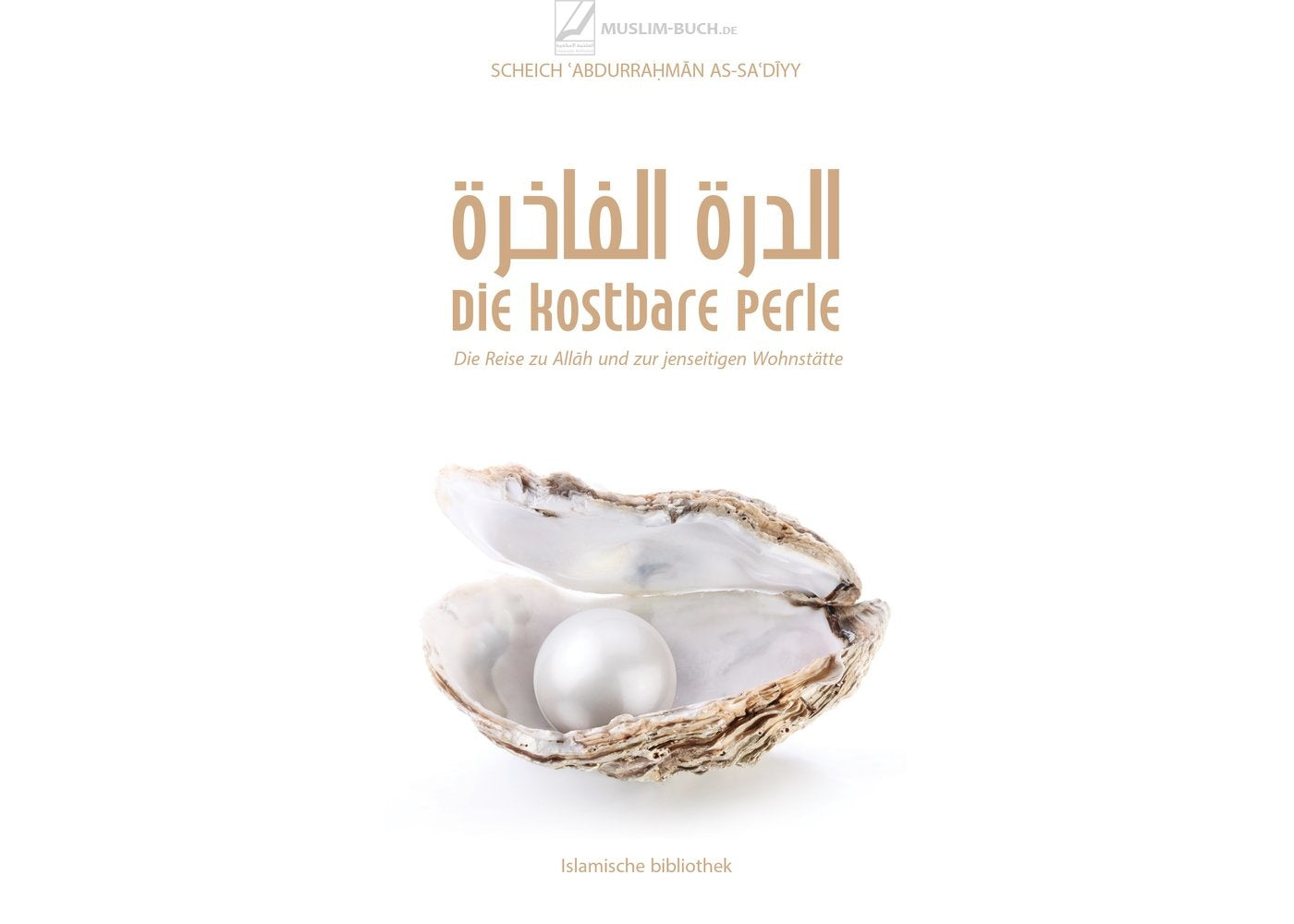 Die kostbare Perle - Die Reise zu Allah und zur jenseitigen Wohnstätte