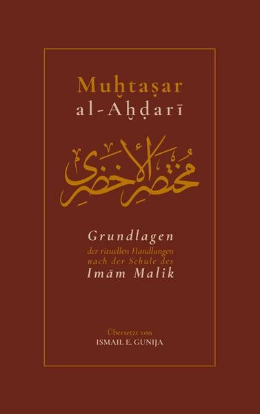 Muhtasar al-Ahdari Grundlagen der rituellen Handlung nach der Schule des Imam Malik