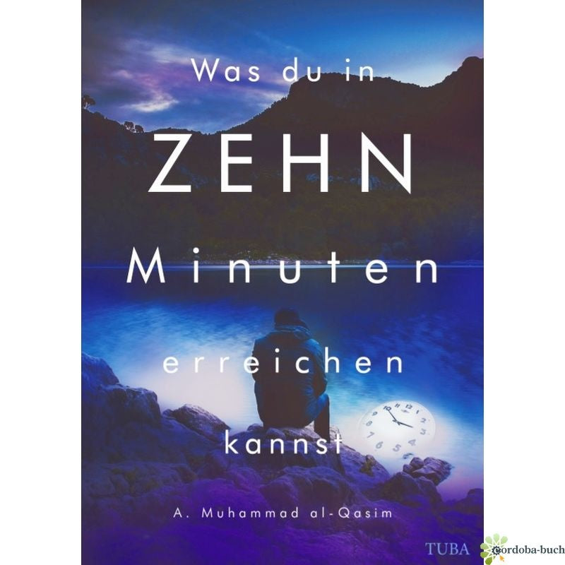 Was du in Zehn Minuten erreichen kannst - Neuauflage