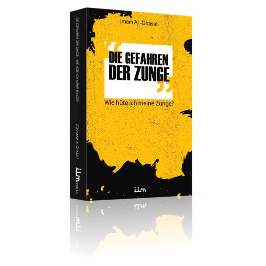 Die Gefahren der Zunge - Wie hüte ich meine Zunge? - Imam Al-Ghazali
